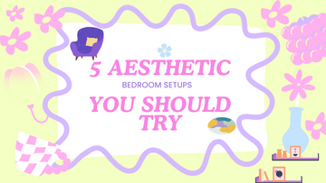 5 aesthetic bedroom setups you should try