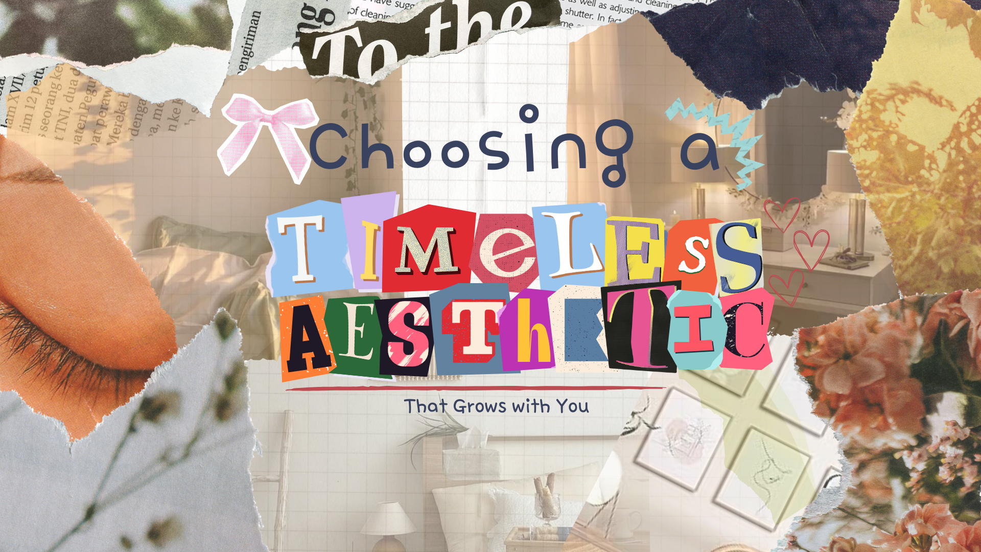 How to Choose a Timeless Aesthetic That Grows with You