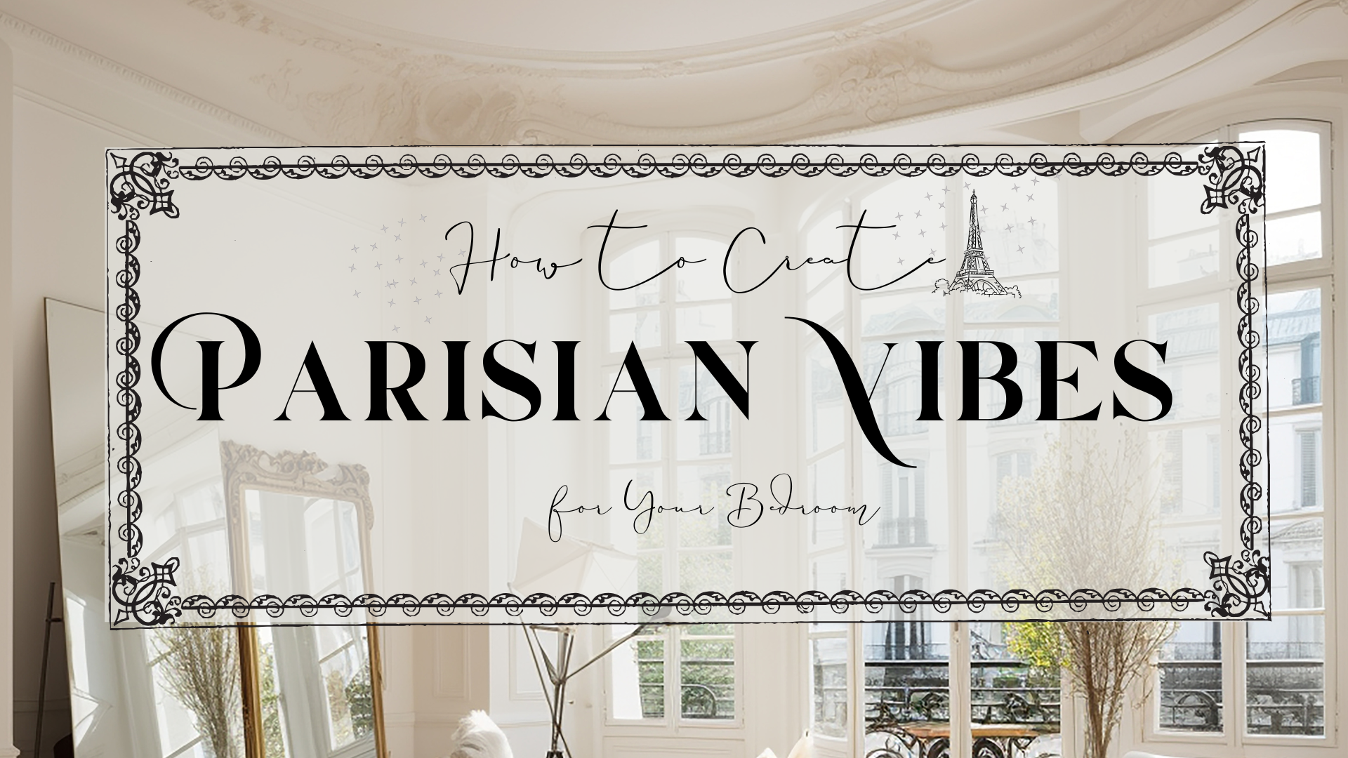 parisian vibes room decorating guide