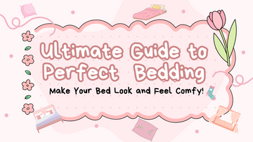 the ultimate guide to perfect bedding